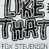 Fox Stevenson Like That Official Lyric Video