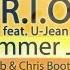 R I O Feat U Jean Summer Jam Rob Chris Bootleg Video HD