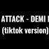 Heart Attack Demi Lovato Tiktok Version