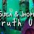 BTS Suga And Jhope The Truth Untold