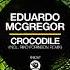 Eduardo McGregor Crocodile Original Mix SNK207