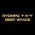 K Y Stompz Deep Space