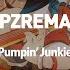 T Pazolite Pumpin Junkies TPZREMAKE