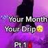 Your Month Your Drip SUBSCRIBE FOR DAILY DRIPPY CONTENT Follow My Other Social Medias Shorts