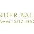 Ender Balkır Çıksam Issız Dağlara Benim İçin Söylenenler