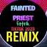 Fatrik Fainted Priest Slow Remix Tiktok 2023 DJ抖音版 Hot Tiktok Douyin