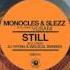 Monocles Slezz Feat Vusani Still Dj Vivona Deep Remix SNK004