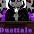 Undertale Reacts To Dusttale I Got No Time Meme