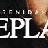 Senidah Replay