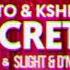 Tiësto KSHMR Feat Vassy Secrets SlighT D N P X Matson Bootleg DOWNLOAD