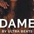 Dame Ultra Beats Long Version