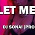 Let Me Love You DJ SONAI PROGRESSIVE EDM MIX