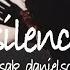 Silence Acoustic Isak Danielson Lyrics