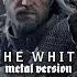 Wake The White Wolf METAL VERSION Witcher 3