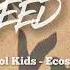 Cool Kids Echosmith Tiktok Sped Up Nightcore