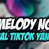 DJ RISE X MELODY NGULAR SLOW JEDAG JEDUG VIRAL TERBARU TIKTOK DJ SANTUY