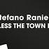 Stefano Ranieri Bless The Town Original Mix