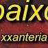 Xxanteria BAIXO Slowed