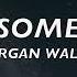 Morgan Wallen Love Somebody Lyrics