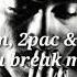 Eminem 2pac Ft Ruth B Why Do U Break Me Down Eng Myan Sub