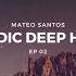 Melodic Deep House EP 02 2022 Ben Bohmer Nox Vanh Rezident Romain Garcia