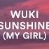 Wuki Sunshine My Girl