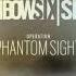 Tom Clancy S Rainbow Six Siege Operation Phantom Sight Theme