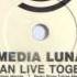 Media Luna We Can Live Together