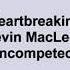 Kevin MacLeod Heartbreaking