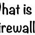 What Is Firewall Firewall Explained Firewalls And Network Security Simplilearn