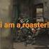 I Am A Roaster I Am A Toaster SCP Fps I Am A Toaster