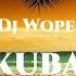 Kuba Original Mix DJ Wope