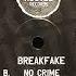 Breakfake No Crime Sepia Remix