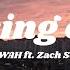 Thinking Of You SOURWAH Ft Zach Sorgen With Lyrics