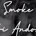 Smoke Bobi Andonov Lyrics