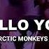 Arctic Monkeys Hello You Traducida Al Español Lyrics