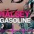 Halsey Gasoline Slowed