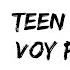 Teen Angels Voy Por Mas Feat Emilia Attias Letra