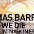 Tomas Barfod Till We Die Feat Nina Kinert Original Mix