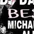 DJ DANNY DEE PRESENTS THE BEST OF MICHAEL JACKSON BLENDS