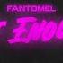 Fantomel Get Enough Official Lyric Video