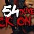 54 Duxe Back On BS Official Video