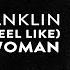 Aretha Franklin You Make Me Feel Like A Natural Woman Official Lyric Video