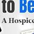 From Skeptic To Believer A Hospice Nurse S Story