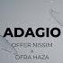 Offer Nissim X Ofra Haza Adagio