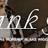 I Thank God JWLKRS Worship Feat Blake Wiggins And Ryan Ellis Housefires Official Video