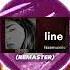 Line Remaster By Izzamuzzic Best Audio Version Personal Edit Touch