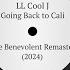 LL Cool J Going Back To Cali The Benevolent Remaster 2024