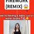 KATY PERRY FIREWORK REMIX Katyperry Firework