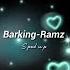 Barking Ramz Sped Up 1 Hour Loop